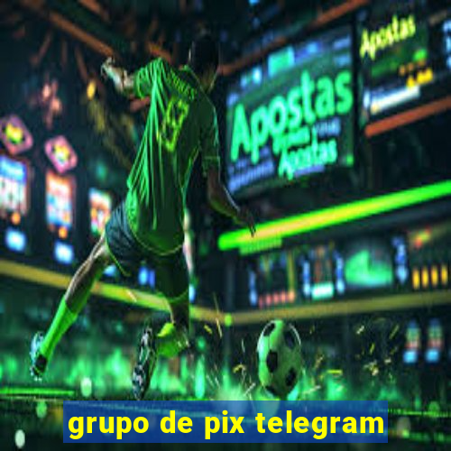 grupo de pix telegram